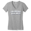 pajamas all day Women's V-Neck T-Shirt