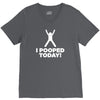 I Pooped Today V-Neck Tee
