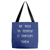 be nice to people girls Tote Bags