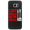 got skills on the grills apron Samsung Galaxy S7 Edge