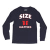 size matters Long Sleeve Shirts