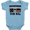 remember the 80's Baby Onesie