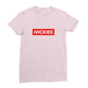 Hickies Hypebeast Ladies Fitted T-Shirt