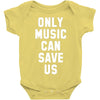 only music can save us Baby Bodysuit