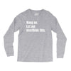 hang on. let me overthink this Long Sleeve Shirts