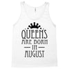 queens are born in august (2) Tank Top