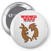 wiener wars dachshund dogs Pin-back button