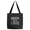 fucket list Tote Bags