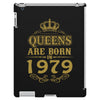 queens are born in 1979 iPad 3 and 4 Case