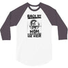 Back Of I Have A Crazy Mom And I am not Afraid To Use Her 3/4 Sleeve Shirt