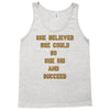 she believed Tank Top