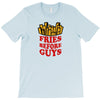 Fries Before Guys T-Shirt