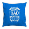 Super Cool Dad Of A Freaking Awesome Daughter Throw Pillow