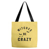 witches be crazy Tote Bags
