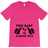 This Baby is Almost Out T-Shirt