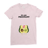 We Are Pregnant Ladies Fitted T-Shirt