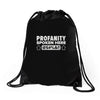 profanity spoken here Drawstring Bags