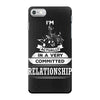I Am Music Actually In A Very Commited Relationship iPhone 7 Case