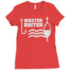 master baiter Ladies Fitted T-Shirt