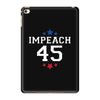 Impeach 45 iPad Mini 4