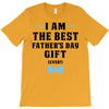 I Am The Best Father's Day Gift Ever Boy T-Shirt