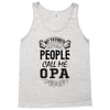 My Favorite People Call Me Opa Tank Top