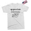 Appreciate Exclusive T-shirt