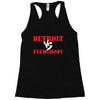 Detroit vs Everbody Racerback Tank