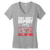 they can't deport all of us Women's V-Neck T-Shirt