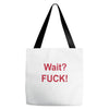 Wait Tote Bags