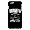 I'm Called Grandpa Because I'm Way Too Cool To Be Called Grandfather iPhone 6/6s Plus Case