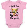 i do it for the pizza Baby Bodysuit