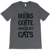 read books drink coffee eat chocolate pet cats T-Shirt