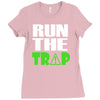 run the trap Ladies Fitted T-Shirt