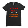 my face is my halloween Ladies Fitted T-Shirt