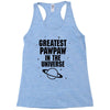 Greatest Pawpaw In The Universe Racerback Tank