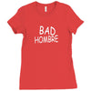 bad hombre Ladies Fitted T-Shirt