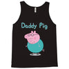 peppa pig  daddy pig Tank Top