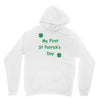 my first st patricks day Hoodie