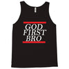 new  god first bro  t shirt religious humor lord tee Tank Top