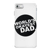 world's okayest dad iPhone 7 Case