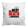 the heat death of the universe Throw Pillow