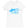 surf board surfer australia save a wave ride a surfer ocean Ladies Fitted T-Shirt