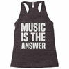 music is the answer Racerback Tank