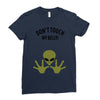 Alien Says Don't Touch My Belly Ladies Fitted T-Shirt