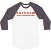 funny t shirt sarcasm is one of the services i offer rude tee offensiv 3/4 Sleeve Shirt