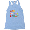 You Are So Great Racerback Tank