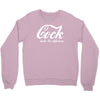 cock   taste the difference funny Crewneck Sweatshirt