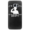 it's my duty to please that booty funny Samsung Galaxy S7 Edge