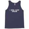 fluent sarcasm Tank Top
